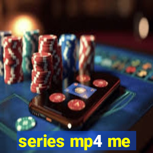 series mp4 me